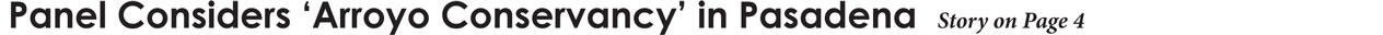 Panel Considers 'Arroyo Conservancy' in Pasadena