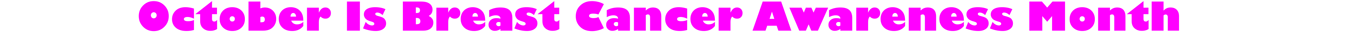 October Is Breast Cancer Awareness Month