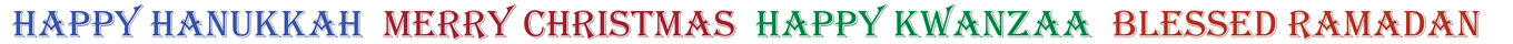 Happy Hanukkah Merry Christmas Happy Kwanzaa Blessed Ramadan