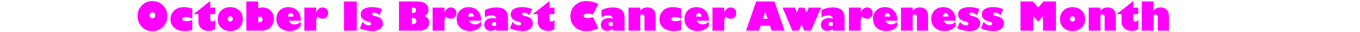 October Is Breast Cancer Awareness Month