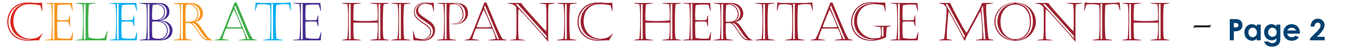 CELEBRATE HISPANIC HERITAGE MONTH - Page 2