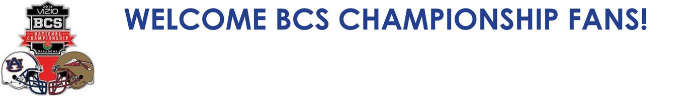 WELCOME BCS CHAMPIONSHIP FANS!