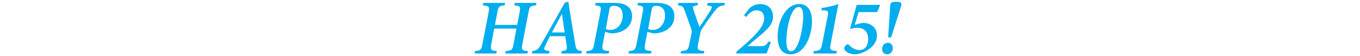 HAPPY 2015!